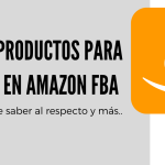 10 productos de alta demanda y poca competencia para Vender en Amazon